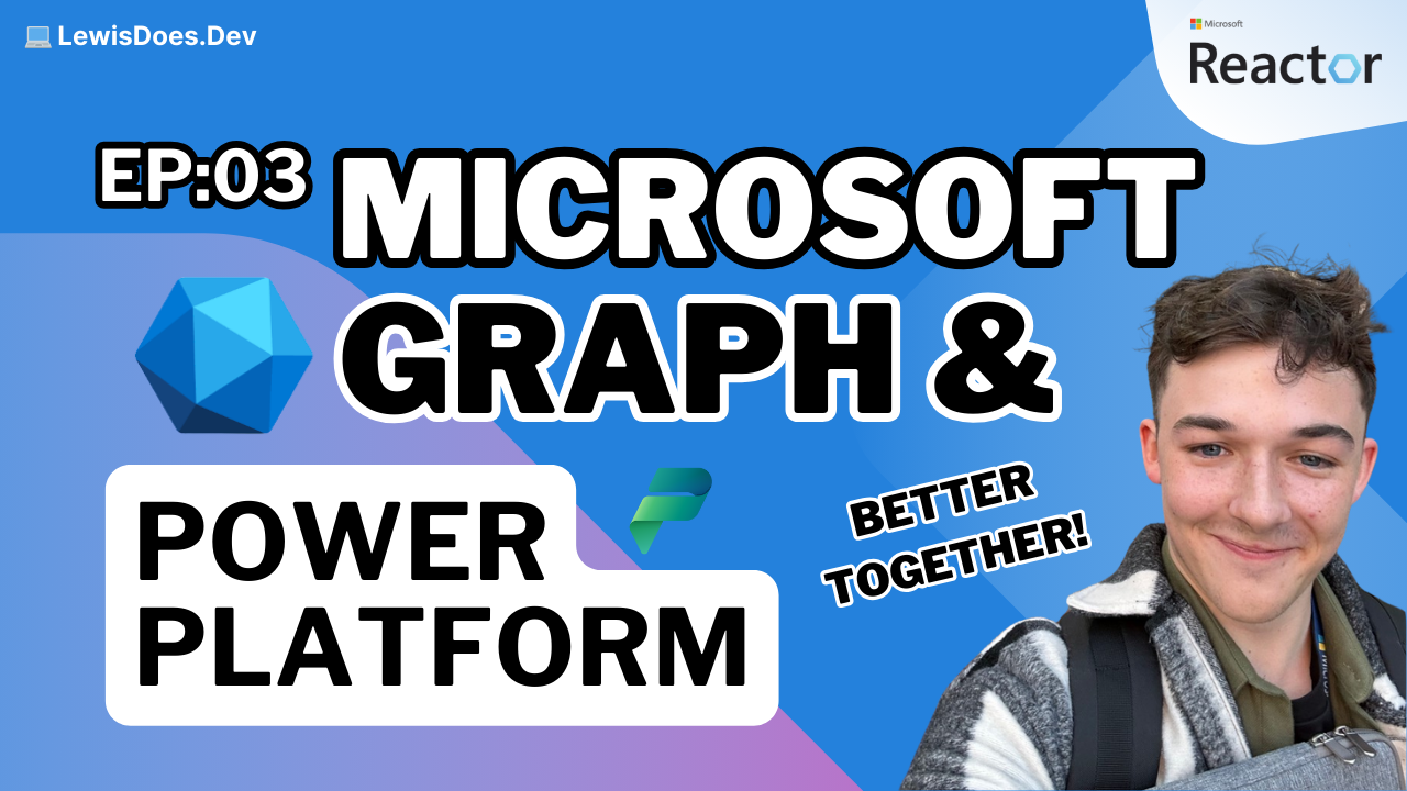 Microsoft Reactor: Activate contextualised data with Microsoft Graph, Power Platform & Copilot